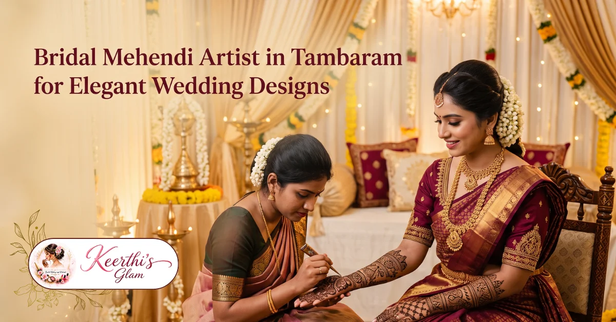 Bridal Mehendi Artist in Tambaram